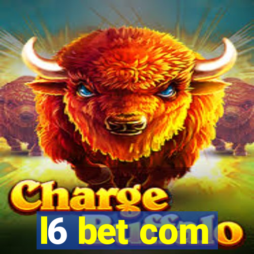 l6 bet com